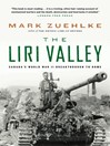 The Liri Valley (eBook): Canada's World War II Breakthrough to Rome